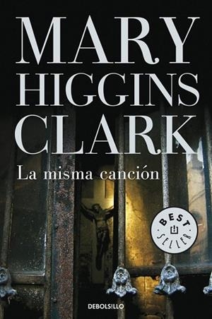 MISMA CANCIÓN, LA | 9788483468517 | HIGGINS CLARK, MARY | Llibreria Drac - Llibreria d'Olot | Comprar llibres en català i castellà online