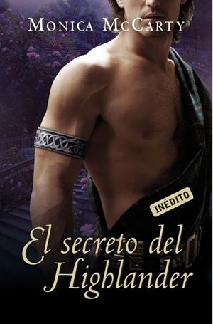 SECRETO DEL HIGHLANDER, EL | 9788483468616 | MCCARTY, MONICA | Llibreria Drac - Librería de Olot | Comprar libros en catalán y castellano online