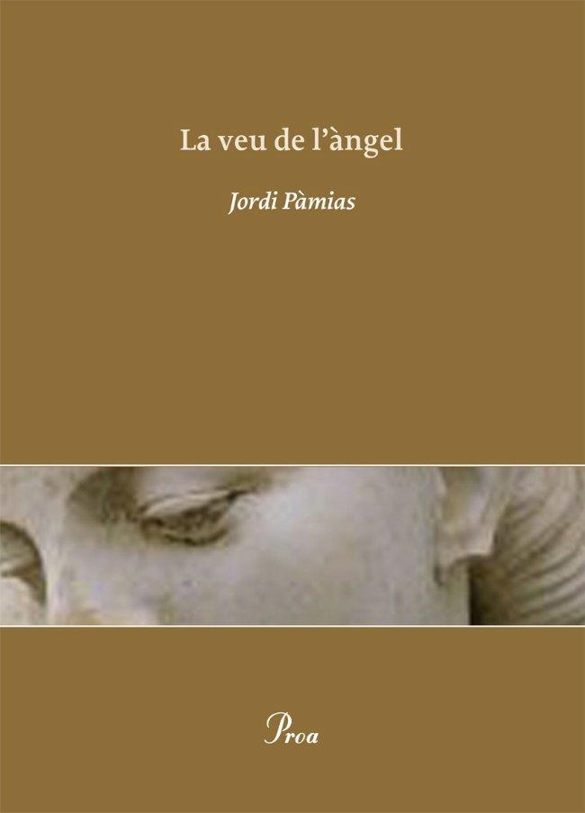 VEU DE L'ANGEL, LA | 9788484375111 | PAMIAS, JORDI | Llibreria Drac - Llibreria d'Olot | Comprar llibres en català i castellà online