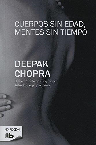 CUERPOS SIN EDAD MENTES SIN TIEMPO | 9788496778818 | CHOPRA, DEEPAK | Llibreria Drac - Librería de Olot | Comprar libros en catalán y castellano online
