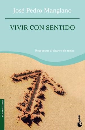 VIVIR CON SENTIDO | 9788427035003 | MANGLANO, JOSÉ PEDRO | Llibreria Drac - Llibreria d'Olot | Comprar llibres en català i castellà online