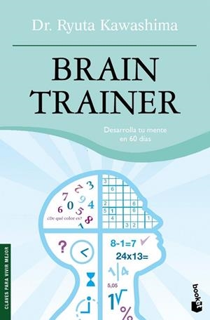 BRAIN TRAINER | 9788484607342 | KAWASHIMA, RYUTA | Llibreria Drac - Llibreria d'Olot | Comprar llibres en català i castellà online