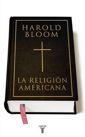 RELIGION AMERICANA, LA | 9788430606955 | BLOOM,HAROLD | Llibreria Drac - Llibreria d'Olot | Comprar llibres en català i castellà online