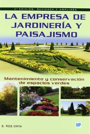 EMPRESA DE JARDINERIA Y PAISAJISMO, LA | 9788484762775 | ROS, SERAFIN | Llibreria Drac - Librería de Olot | Comprar libros en catalán y castellano online