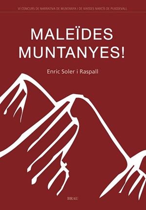MALEIDES MUNTANYES | 9788496905085 | SOLER I RASPALL,ENRIC | Llibreria Drac - Librería de Olot | Comprar libros en catalán y castellano online