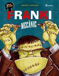 FRANKI MECANIC | 9788424631086 | COMOTTO / CANYELLES | Llibreria Drac - Llibreria d'Olot | Comprar llibres en català i castellà online