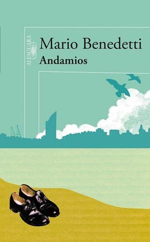ANDAMIOS | 9788420422657 | BENEDETTI, MARIO | Llibreria Drac - Librería de Olot | Comprar libros en catalán y castellano online