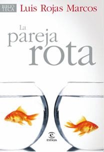 PAREJA ROTA, LA | 9788467030204 | ROJAS, LUIS | Llibreria Drac - Llibreria d'Olot | Comprar llibres en català i castellà online