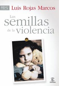 SEMILLAS DE LA VIOLENCIA, LAS | 9788467030181 | ROJAS, LUIS | Llibreria Drac - Llibreria d'Olot | Comprar llibres en català i castellà online