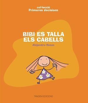 BIBI ES TALLA ELS CABELLS | 9788481318418 | ROSAS, ALEJANDRO | Llibreria Drac - Librería de Olot | Comprar libros en catalán y castellano online