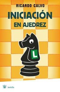 INICIACION EN AJEDREZ | 9788498673883 | CALVO, RICARDO | Llibreria Drac - Llibreria d'Olot | Comprar llibres en català i castellà online