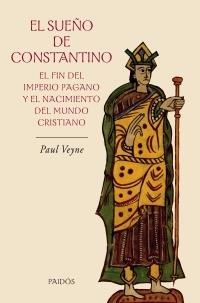 SUEÑO DE CONSTANTINO, EL | 9788449321559 | VEYNE, PAUL | Llibreria Drac - Librería de Olot | Comprar libros en catalán y castellano online