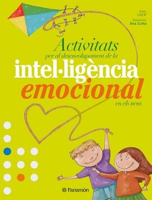 ACTIVITATS PER AL DESENVOLUPAMENT DE LA INTEL·LIGENCIA EMOCI | 9788434233980 | AA.VV. | Llibreria Drac - Llibreria d'Olot | Comprar llibres en català i castellà online