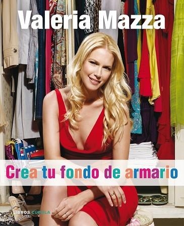 CREA TU FONDO DE ARMARIO | 9788448048242 | MAZZA, VALERIA | Llibreria Drac - Llibreria d'Olot | Comprar llibres en català i castellà online