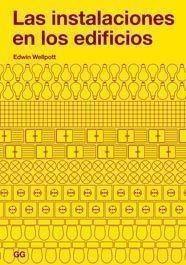 INSTALACIONES EN LOS EDIFICIOS, LAS | 9788425221156 | EWLLPOTT, EDWIN | Llibreria Drac - Llibreria d'Olot | Comprar llibres en català i castellà online