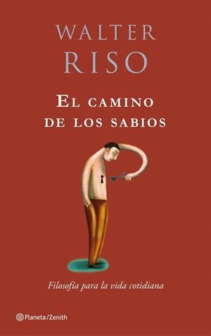 CAMINO DE LOS SABIOS, EL | 9788408079774 | RISO, WALTER | Llibreria Drac - Librería de Olot | Comprar libros en catalán y castellano online