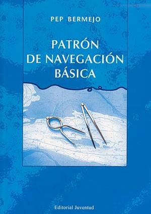 PATRON DE NAVEGACION BASICA | 9788426137449 | BERMEJO, PEP | Llibreria Drac - Librería de Olot | Comprar libros en catalán y castellano online