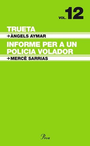 TRUETA INFORME PER A UN POLICIA VOLADOR | 9788484375951 | AYMAR, ANGELS / SARRIAS, MERCE | Llibreria Drac - Librería de Olot | Comprar libros en catalán y castellano online
