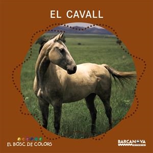 CAVALL, EL | 9788448924638 | BALDÓ, ESTEL; GIL, ROSA; SOLIVA, MARIA | Llibreria Drac - Librería de Olot | Comprar libros en catalán y castellano online
