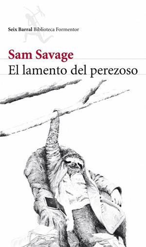 LAMENTO DEL PEREZOSO, EL | 9788432228520 | SAVAGE, SAM | Llibreria Drac - Llibreria d'Olot | Comprar llibres en català i castellà online
