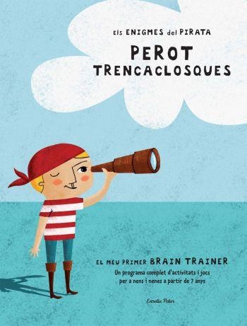 PEROT TRENCACLOSQUES. EL MEU PRIMER BRAIN TRAINER | 9788492671366 | AA.VV. | Llibreria Drac - Librería de Olot | Comprar libros en catalán y castellano online