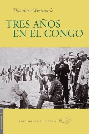 TRES AÑOS EN EL CONGO | 9788496964402 | WESTMARK, THEODORE | Llibreria Drac - Librería de Olot | Comprar libros en catalán y castellano online