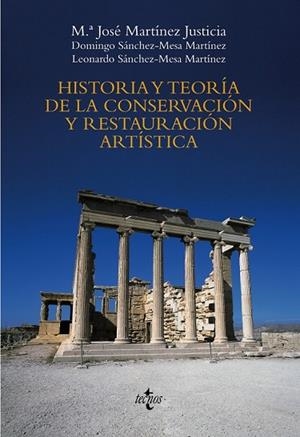 HISTORIA Y TEORIA DE LA CONSERVACION Y RESTAURACION ARTISTIC | 9788430947775 | MARTINEZ, Mª JOSE; Y OTROS | Llibreria Drac - Librería de Olot | Comprar libros en catalán y castellano online
