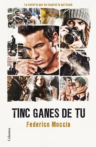 TINC GANES DE TU | 9788466410069 | MOCCIA, FEDERICO | Llibreria Drac - Librería de Olot | Comprar libros en catalán y castellano online