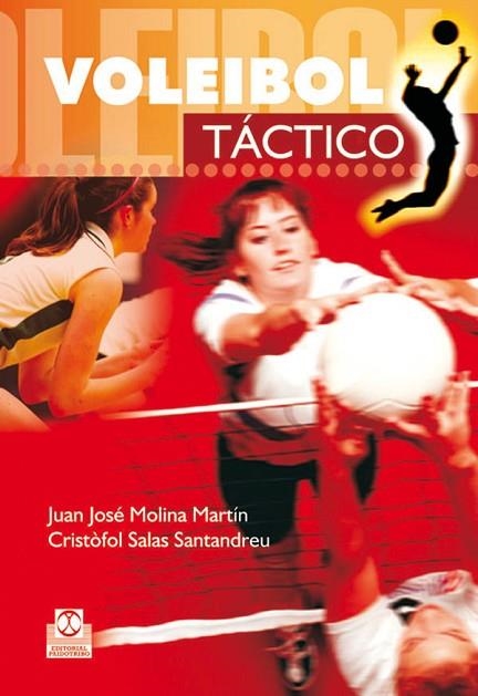 VOLEIBOL TACTICO | 9788480199919 | MOLINA, JUAN JOSE; SALAS, CRISTOFOL | Llibreria Drac - Llibreria d'Olot | Comprar llibres en català i castellà online