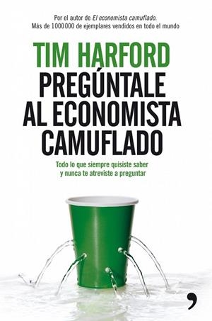 PREGUNTALE AL ECONOMISTA CAMUFLADO | 9788484607960 | HARFORD, TIM | Llibreria Drac - Llibreria d'Olot | Comprar llibres en català i castellà online