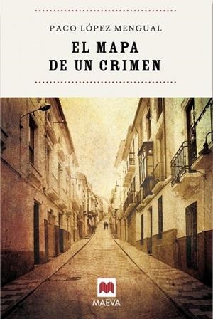 MAPA DE UN CRIMEN, EL | 9788496748798 | LOPEZ MENGUAL, PACO | Llibreria Drac - Librería de Olot | Comprar libros en catalán y castellano online