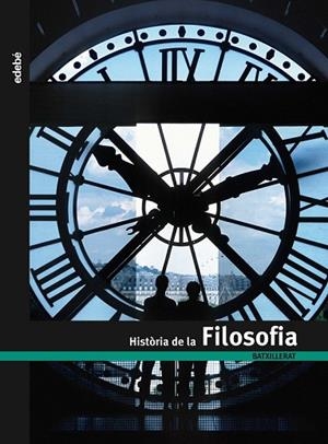 HISTORIA DE LA FILOSOFIA | 9788423695355 | EDEBÉ, OBRA COLECTIVA | Llibreria Drac - Llibreria d'Olot | Comprar llibres en català i castellà online