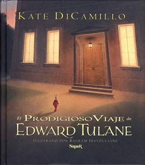 PRODIGIOSO VIAJE DE EDWARD TULANE, EL | 9788427950368 | DICA,ILLO, KATE | Llibreria Drac - Librería de Olot | Comprar libros en catalán y castellano online
