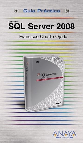 SQL SERVER 2008 | 9788441525252 | CHARTE, FRANCISCO | Llibreria Drac - Librería de Olot | Comprar libros en catalán y castellano online