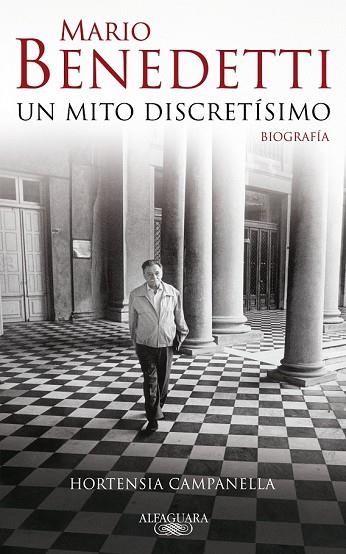 MARIO BENEDETTI. UN MITO DISCRETISIMO | 9788420422497 | CAMPANELLA, HORTENSIA | Llibreria Drac - Llibreria d'Olot | Comprar llibres en català i castellà online