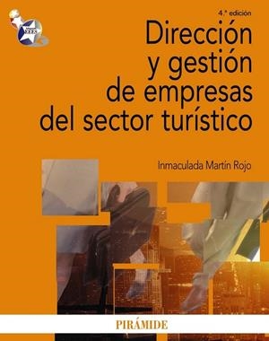 DIRECCION Y GESTION DE EMPRESAS DEL SECTOR TURISTICO | 9788436822939 | MARTIN ROJO, INMACULADA | Llibreria Drac - Llibreria d'Olot | Comprar llibres en català i castellà online