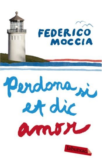 PERDONA SI ET DIC AMOR | 9788492549597 | MOCCIA, FEDERICO | Llibreria Drac - Llibreria d'Olot | Comprar llibres en català i castellà online