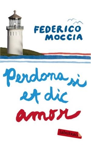 PERDONA SI ET DIC AMOR | 9788492549597 | MOCCIA, FEDERICO | Llibreria Drac - Llibreria d'Olot | Comprar llibres en català i castellà online