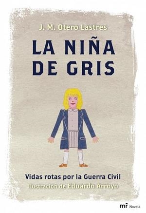 NIÑA DE GRIS, LA | 9788427035522 | OTERO, JOSE MANUEL | Llibreria Drac - Librería de Olot | Comprar libros en catalán y castellano online