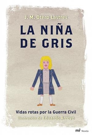 NIÑA DE GRIS, LA | 9788427035522 | OTERO, JOSE MANUEL | Llibreria Drac - Librería de Olot | Comprar libros en catalán y castellano online
