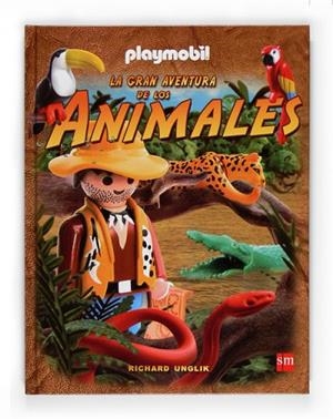 GRAN AVENTURA DE LOS ANIMALES, LA | 9788467527841 | UNGLIK, RICHARD | Llibreria Drac - Librería de Olot | Comprar libros en catalán y castellano online