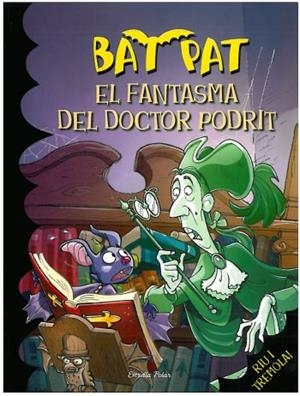 FANTASMA DEL DOCTOR PODRIT, EL (BAT PAT 8) | 9788492790616 | AA.VV | Llibreria Drac - Llibreria d'Olot | Comprar llibres en català i castellà online