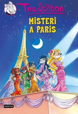 MISTERI A PARIS ( TEA STILTON 4 ) | 9788492671809 | STILTON, TEA | Llibreria Drac - Librería de Olot | Comprar libros en catalán y castellano online