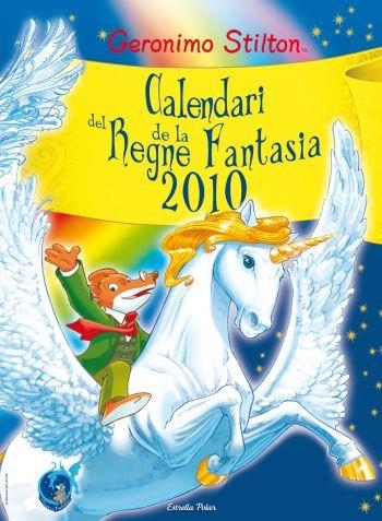 CALENDARI 2010 DEL REGNE DE LA FANTASIA | 9788492790692 | STILTON, GERONIMO | Llibreria Drac - Llibreria d'Olot | Comprar llibres en català i castellà online