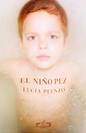 NIÑO PEZ, EL | 9788496594371 | PUENZO, LUCIA | Llibreria Drac - Llibreria d'Olot | Comprar llibres en català i castellà online