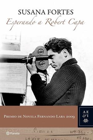 ESPERANDO A ROBERT CAPA (PREMIO FERNANDO LARA 09) | 9788408087250 | SUSANA FORTES | Llibreria Drac - Librería de Olot | Comprar libros en catalán y castellano online