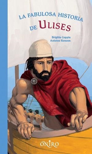 FABULOSA HISTORIA DE ULISES, LA | 9788497544221 | COPPIN, BRIGITTE;RONZON, ANTONIE | Llibreria Drac - Librería de Olot | Comprar libros en catalán y castellano online
