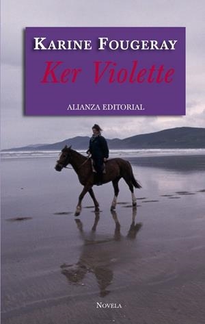 KER VIOLETTE | 9788420688015 | FOUGERAY, KARINE | Llibreria Drac - Librería de Olot | Comprar libros en catalán y castellano online