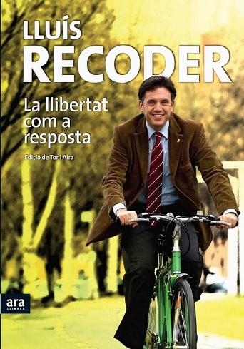 LLIBERTAT COM A RESPOSTA, LA | 9788492552160 | RECODER, LLUIS | Llibreria Drac - Librería de Olot | Comprar libros en catalán y castellano online