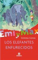EMI Y MAX  LOS ELEFANTES ENFURECIDOS | 9788424630850 | LIENAS, GEMMA | Llibreria Drac - Librería de Olot | Comprar libros en catalán y castellano online